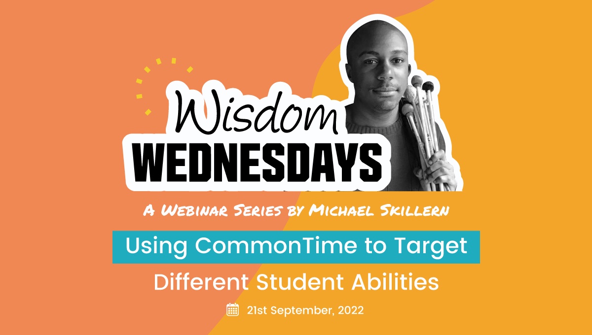 Wisdom Wednesdays: Using CommonTime to Target Different Student Abilities - CommonTime