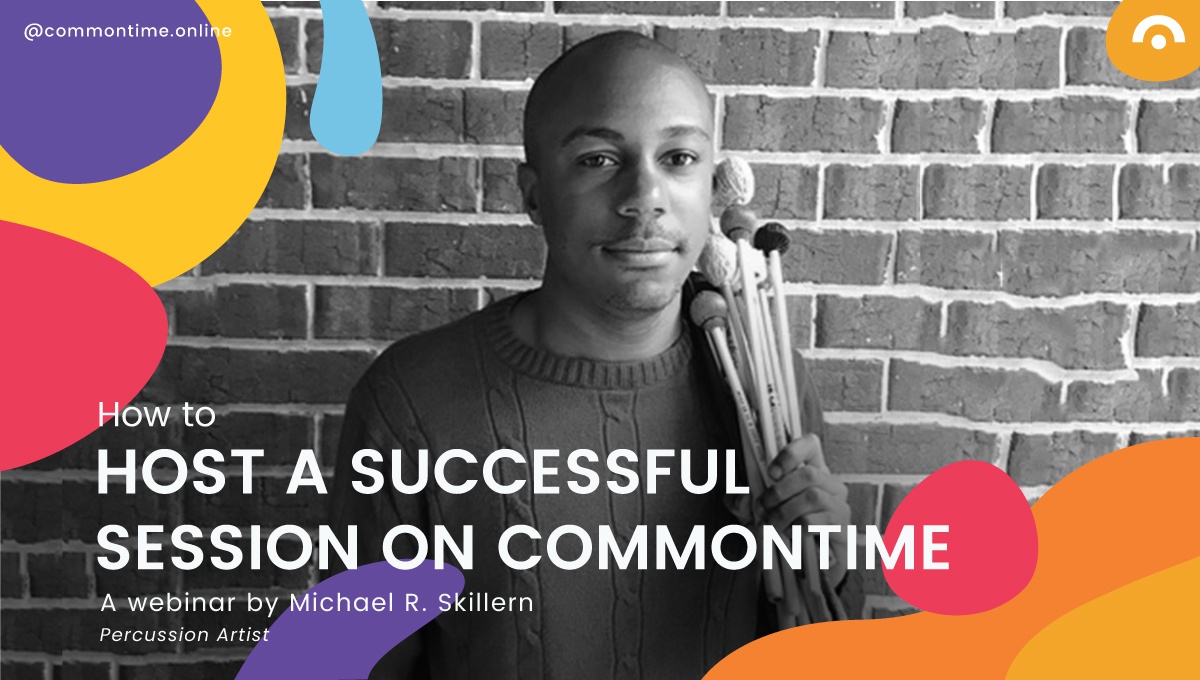 How to Host a Successful Session on CommonTime with Michael Skillern - CommonTime