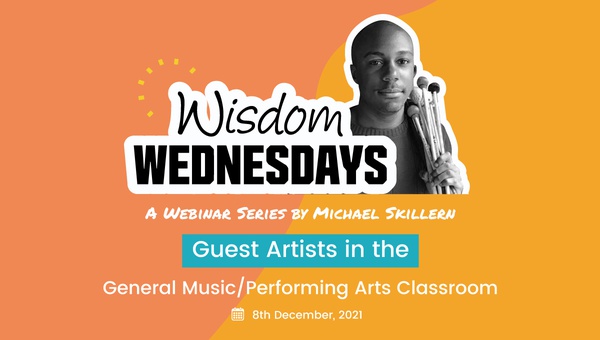 Wisdom Wednesday: Guest Artists in the General Music or Performing Arts Classroom - CommonTime
