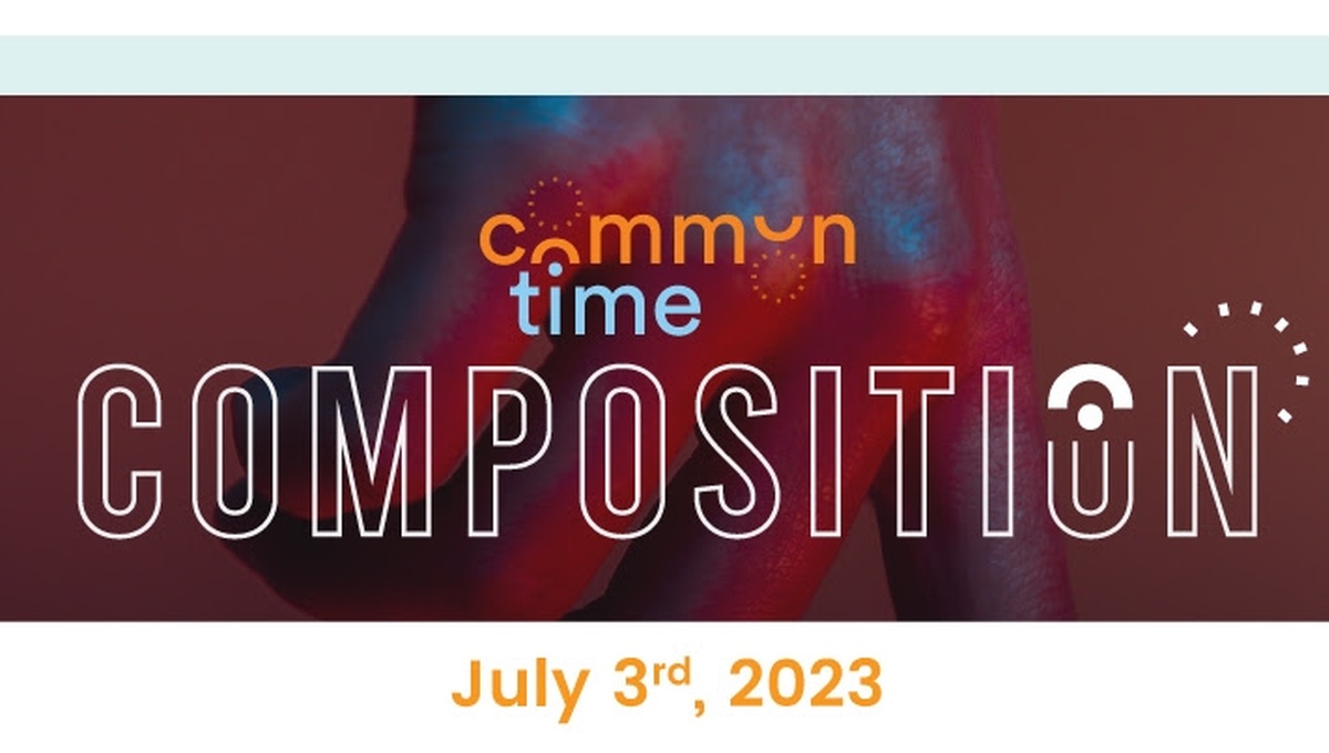 CommonTime Composition: July 2023 - CommonTime