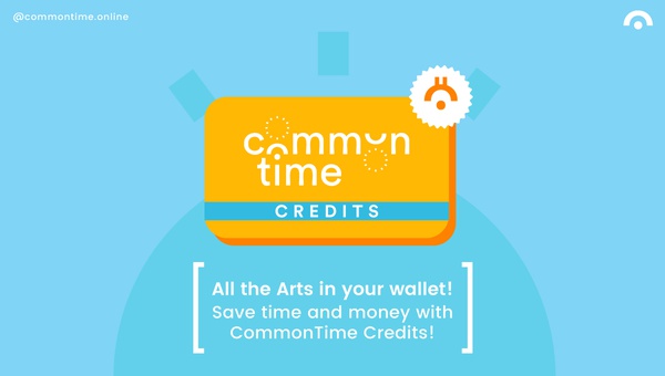 CommonTime Credits: Have all the Arts in your wallet! - CommonTime