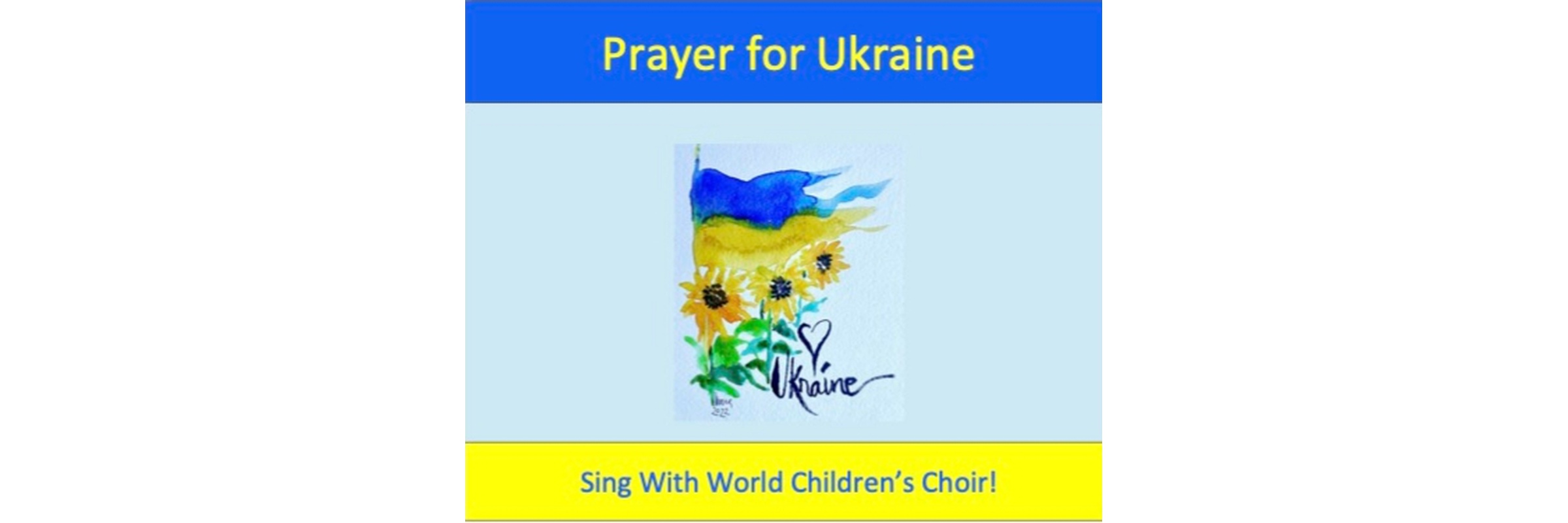 World Children's Choir - Prayer for Ukraine Virtual Choir Video Rehearsal: High School Students and Adults
