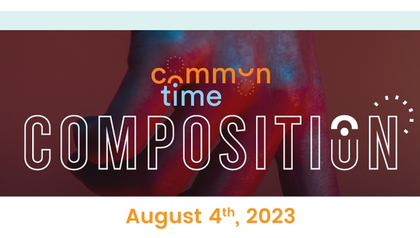 CommonTime Composition: August 2023 - CommonTime